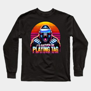 Id Rather Be Playing Tag Funny Gorilla Meme Vr Gamer Gear Long Sleeve T-Shirt